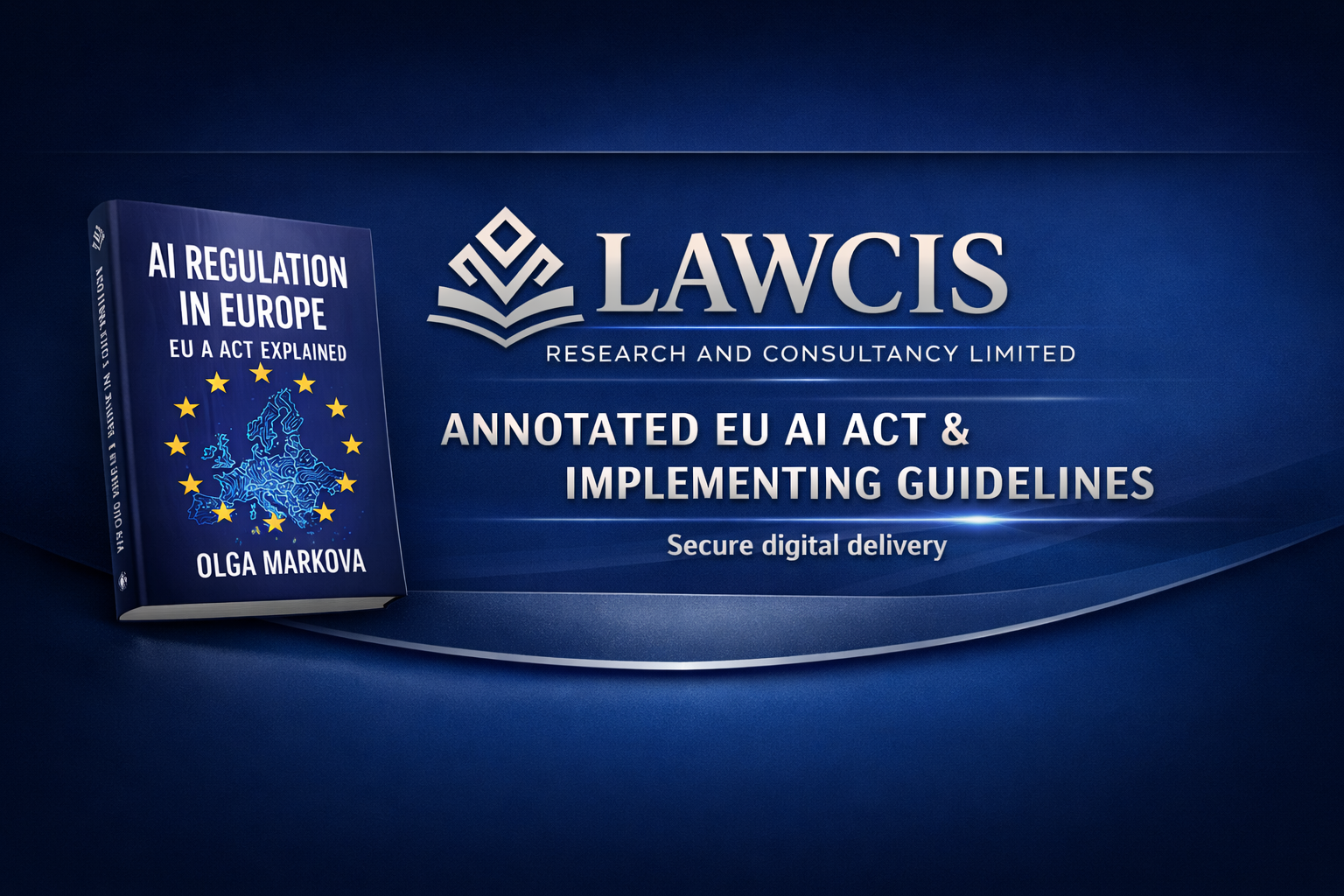 Lawcis — Annotated EU AI Act & Implementing Guidelines